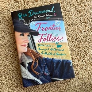 Frontier Follies by Ree Drummond